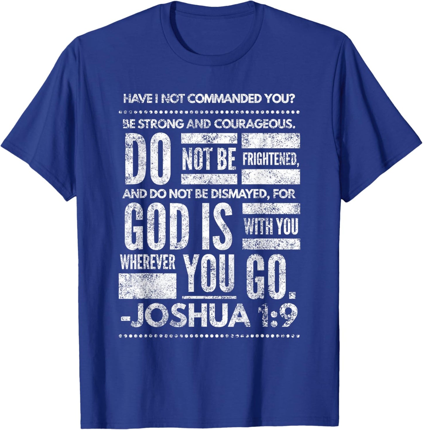 Joshua 1:9 Jesus Sermon New Testament Christian Bible Gift T-Shirt - T-Shirt | Royal