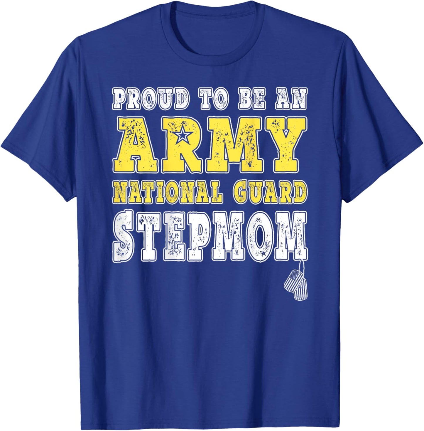 Proud To Be An Army National Guard Stepmom Military Step-mom T-Shirt - T-Shirt | Royal