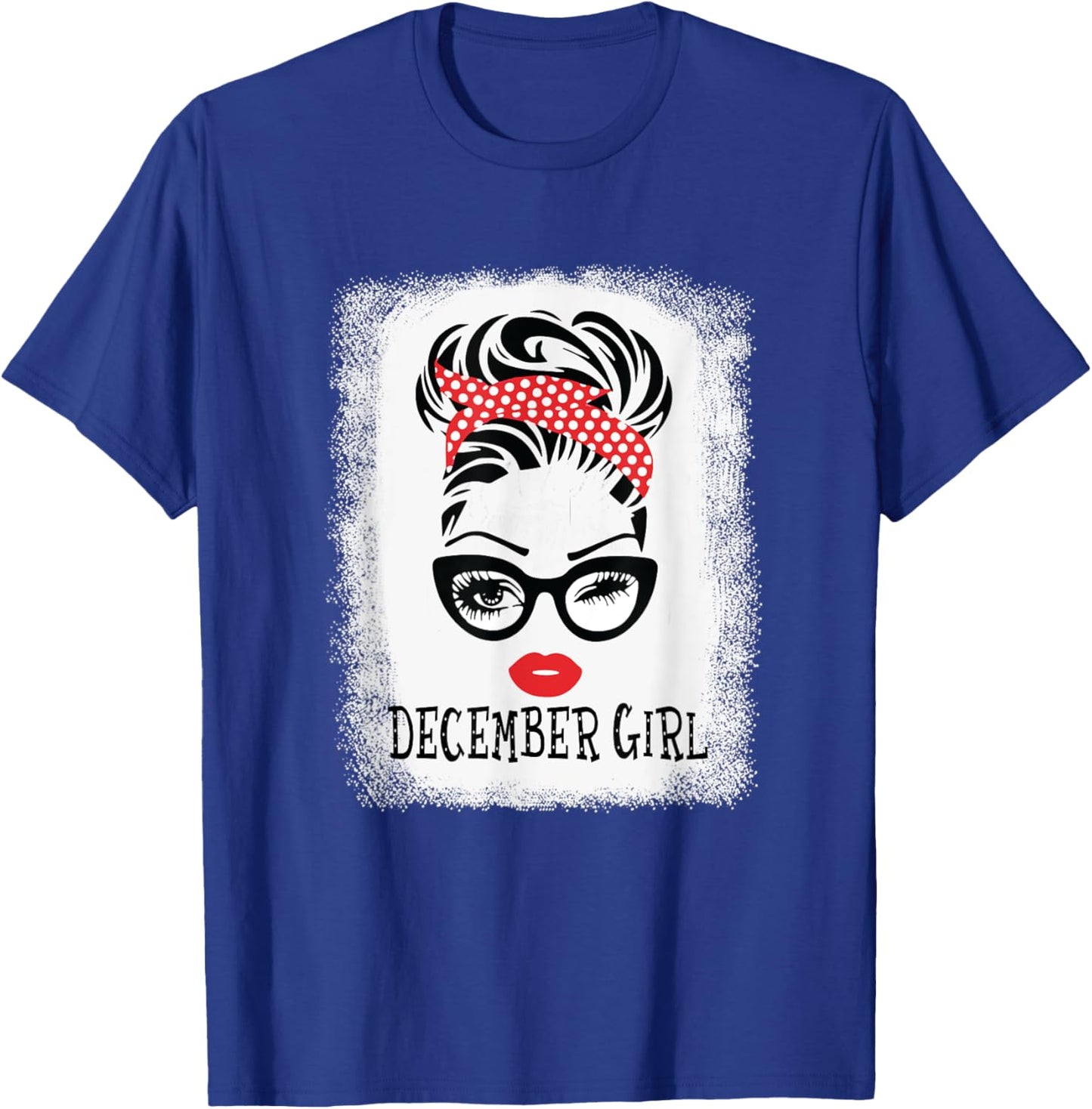 Woman December Girl Messy Bun Hair Face Wink Eyes Birthday T-Shirt - T-Shirt | Royal