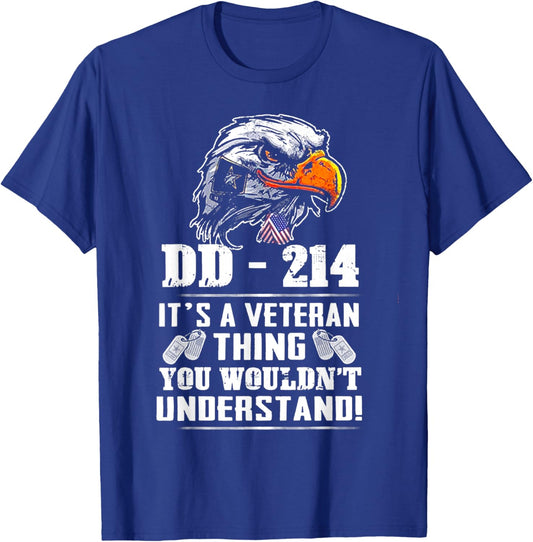 DD-214 It's A Veteran Thing You Wouldn't Understand T-Shirt - T-Shirt | Royal
