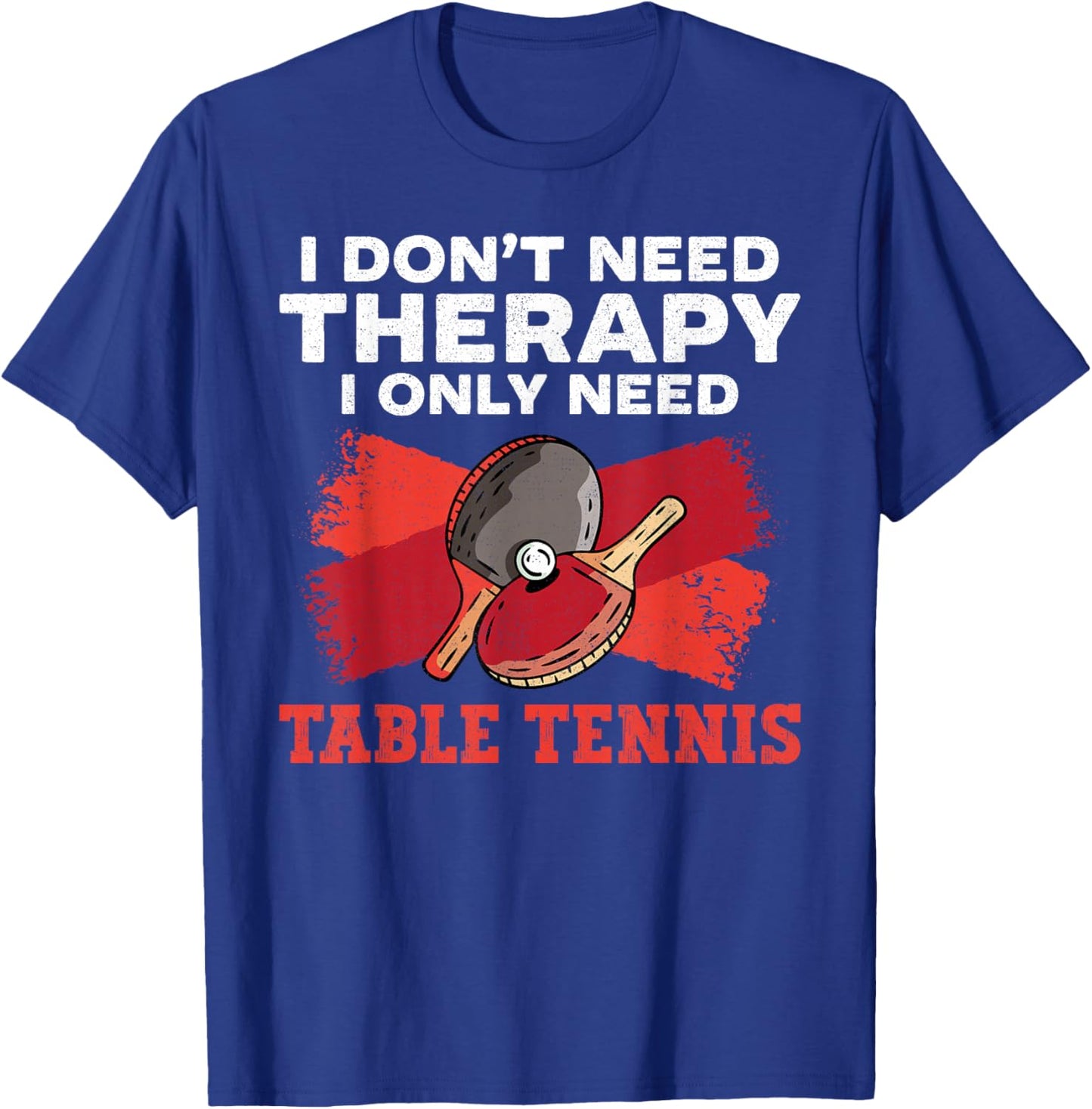 Ping Pong Table Tennis Vintage Retro Vintage Paddle I Don’T T-Shirt - T-Shirt | Royal