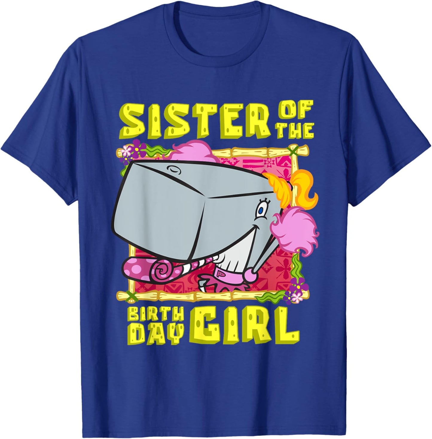 Mademark x SpongeBob SquarePants - SpongeBob Pearl Sister of the Birthday Girl Birthday Gift T-Shirt - T-Shirt | Royal