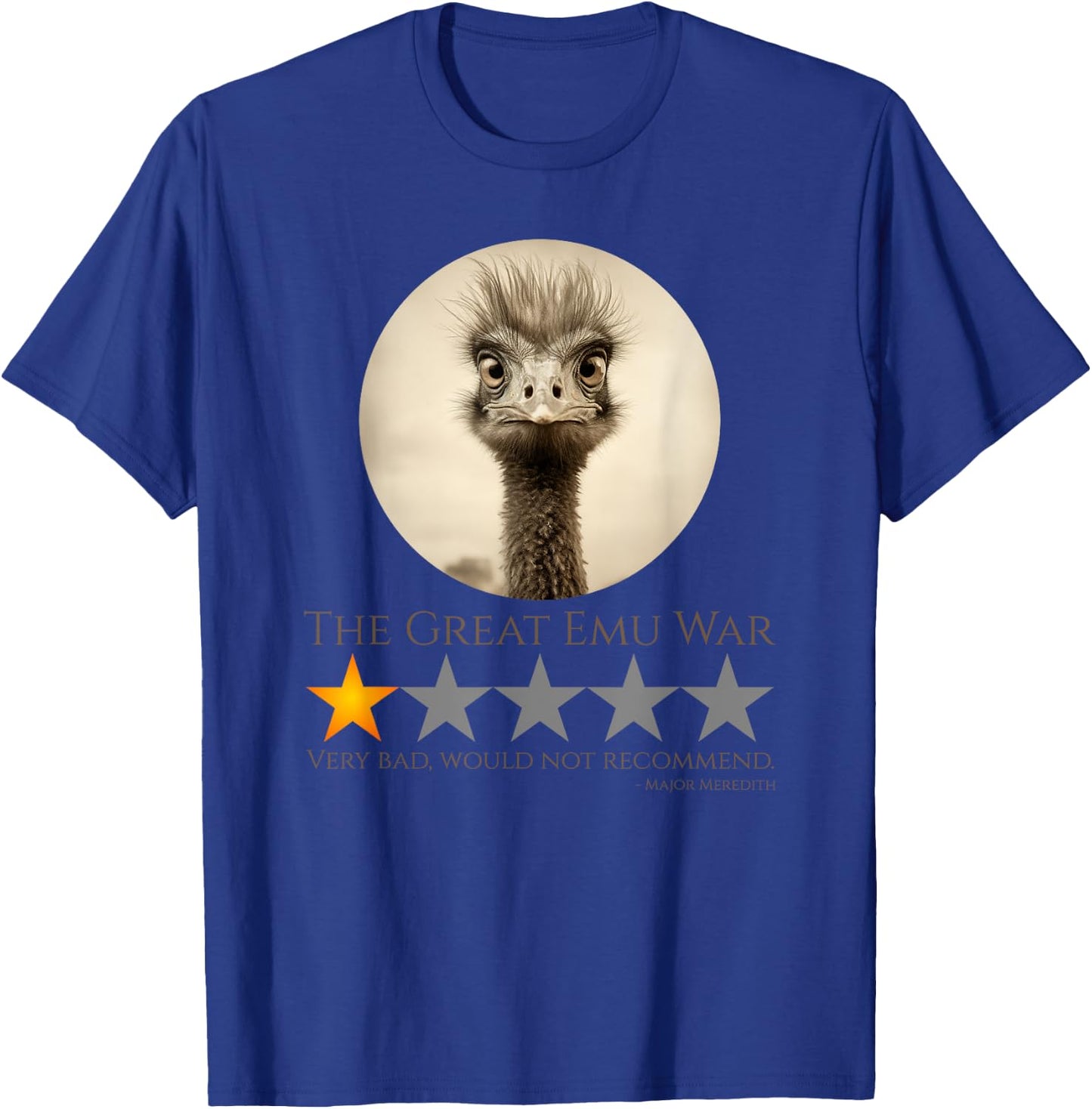The Great Emu War - Australian History Meme T-Shirt - T-Shirt | Royal