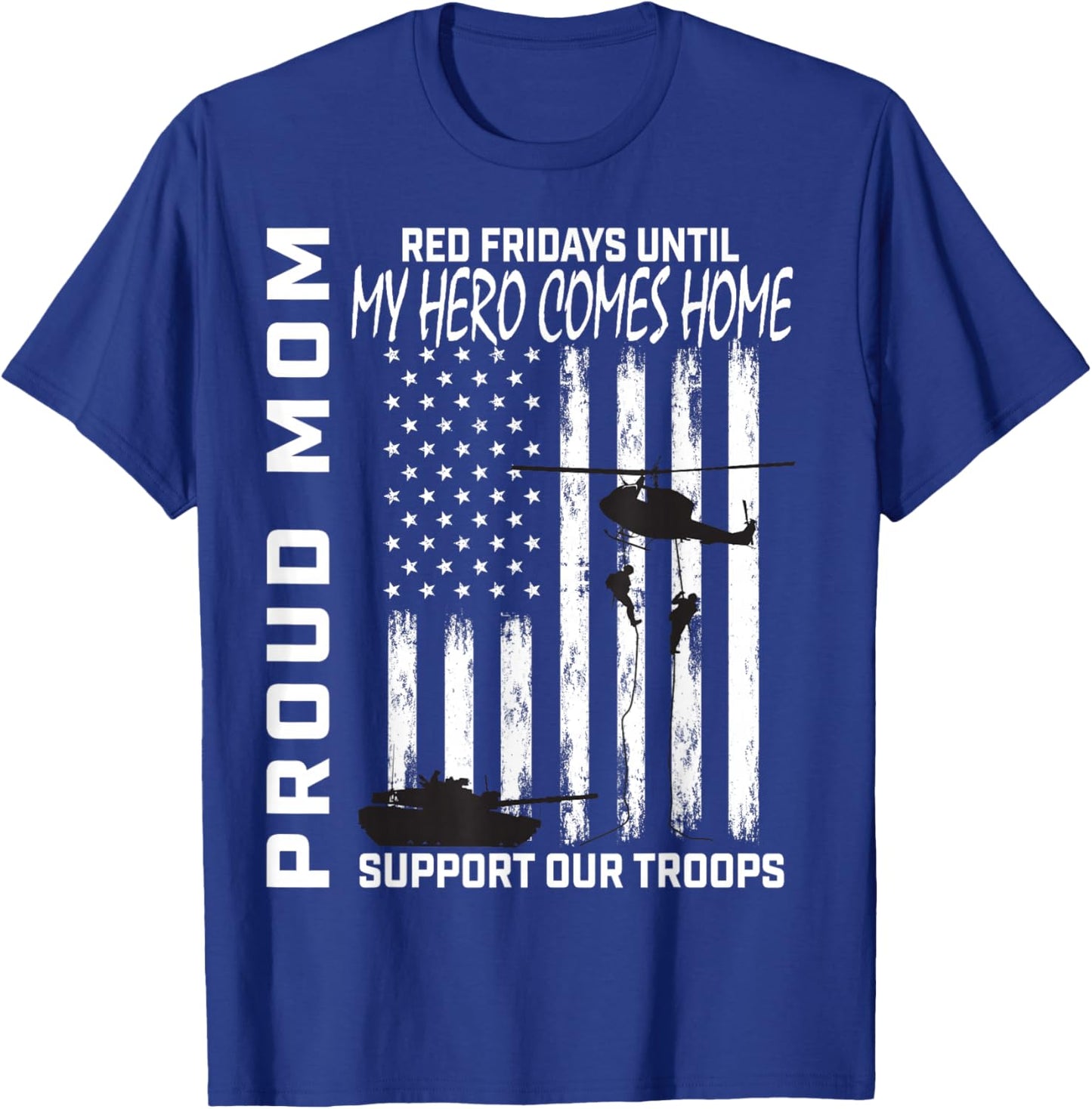 Son Daughter Mom Red Friday Military Support Troops USA Flag T-Shirt - T-Shirt | Royal