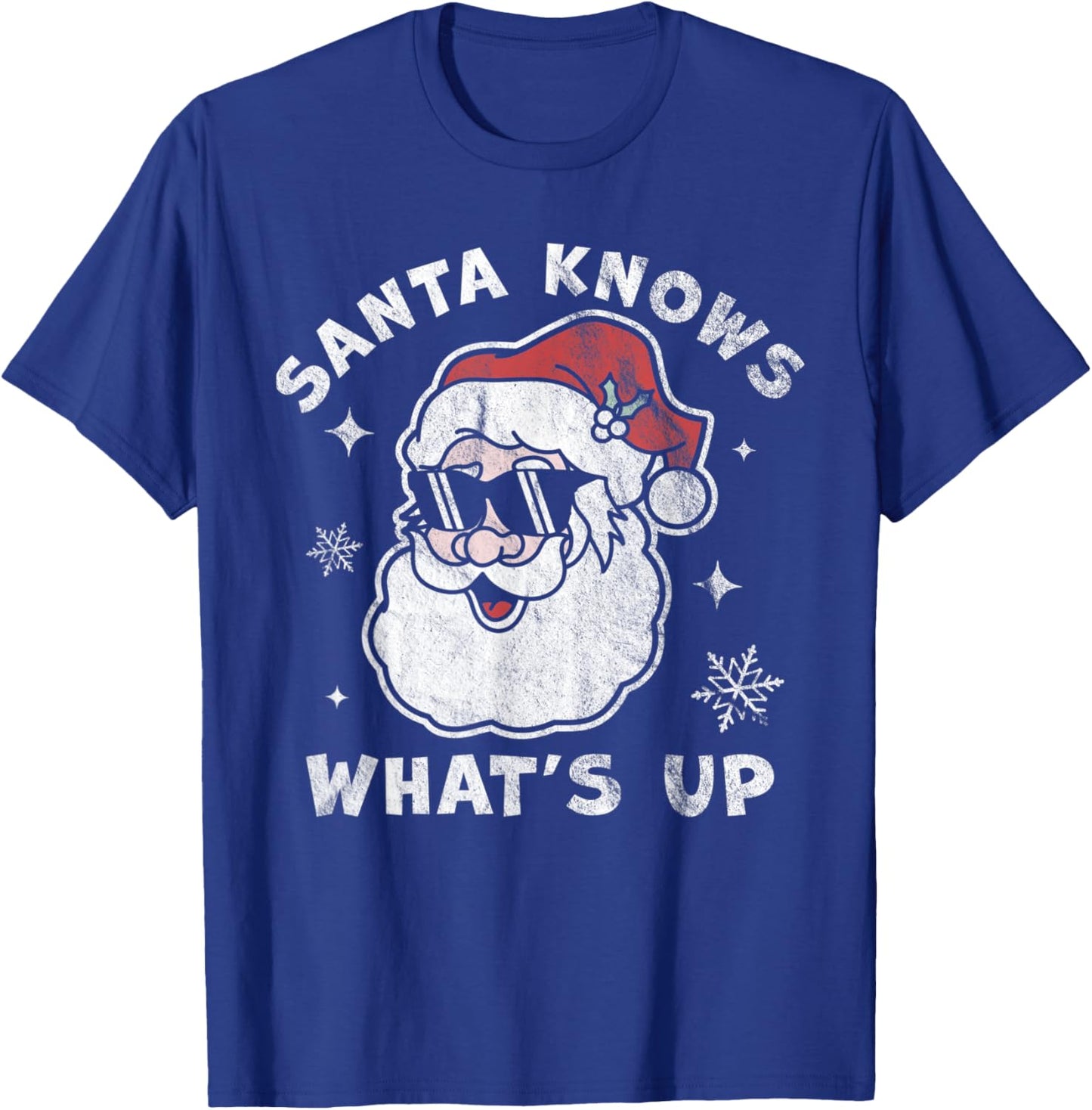 Santa Knows What's Up - Funny Christmas Santa Claus Xmas T-Shirt - T-Shirt | Royal