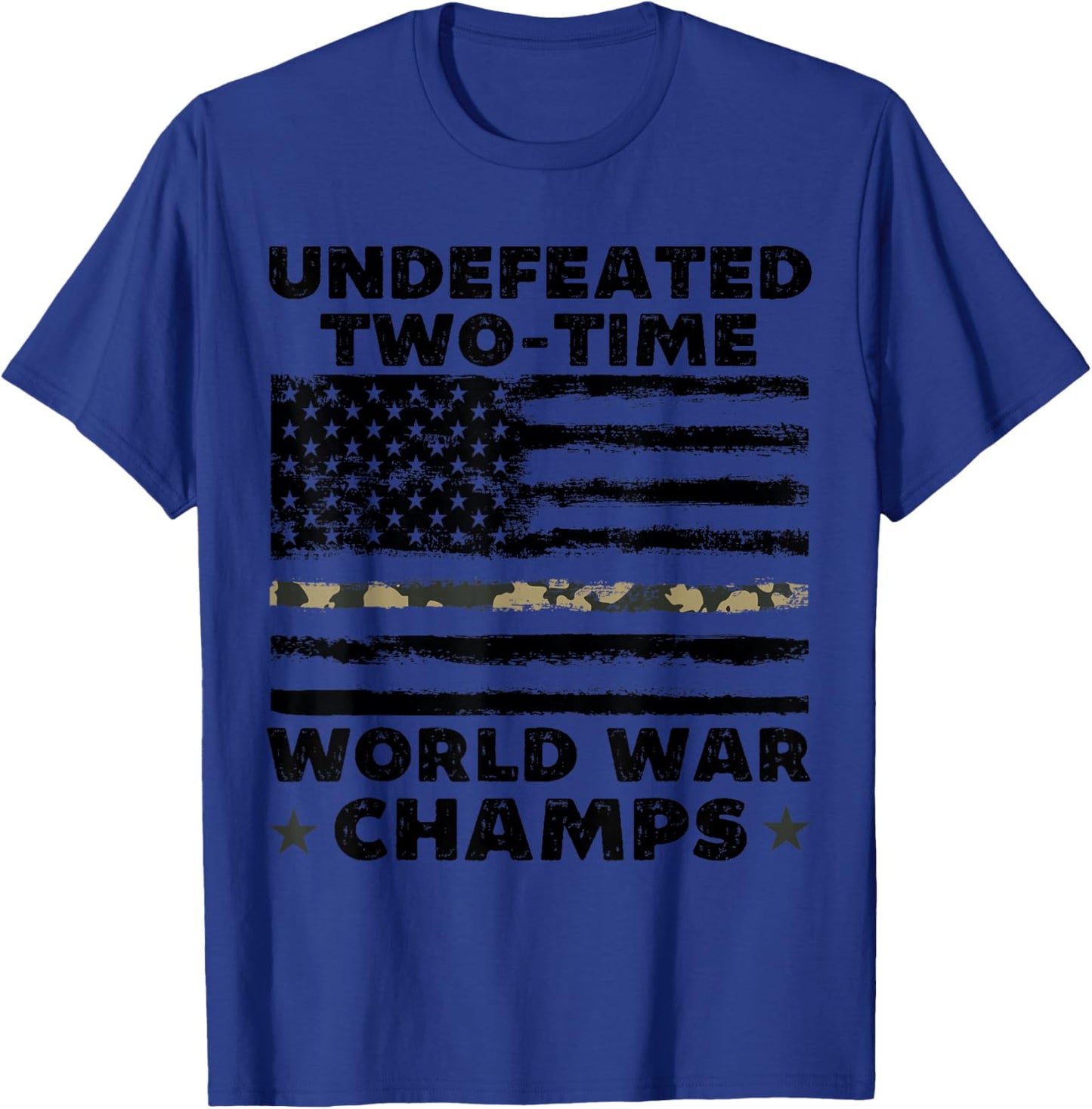 Undefeated World War Champs 4th Of July American Army Flag T-Shirt - T-Shirt | Royal