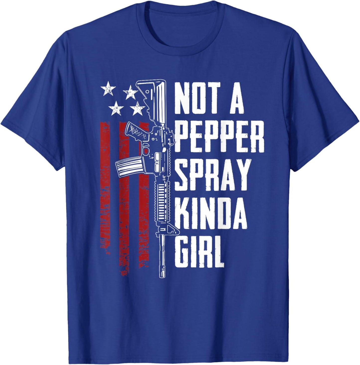 Not A Pepper Spray Kinda Girl - Gun Women 2nd Amendment T-Shirt - T-Shirt | Royal