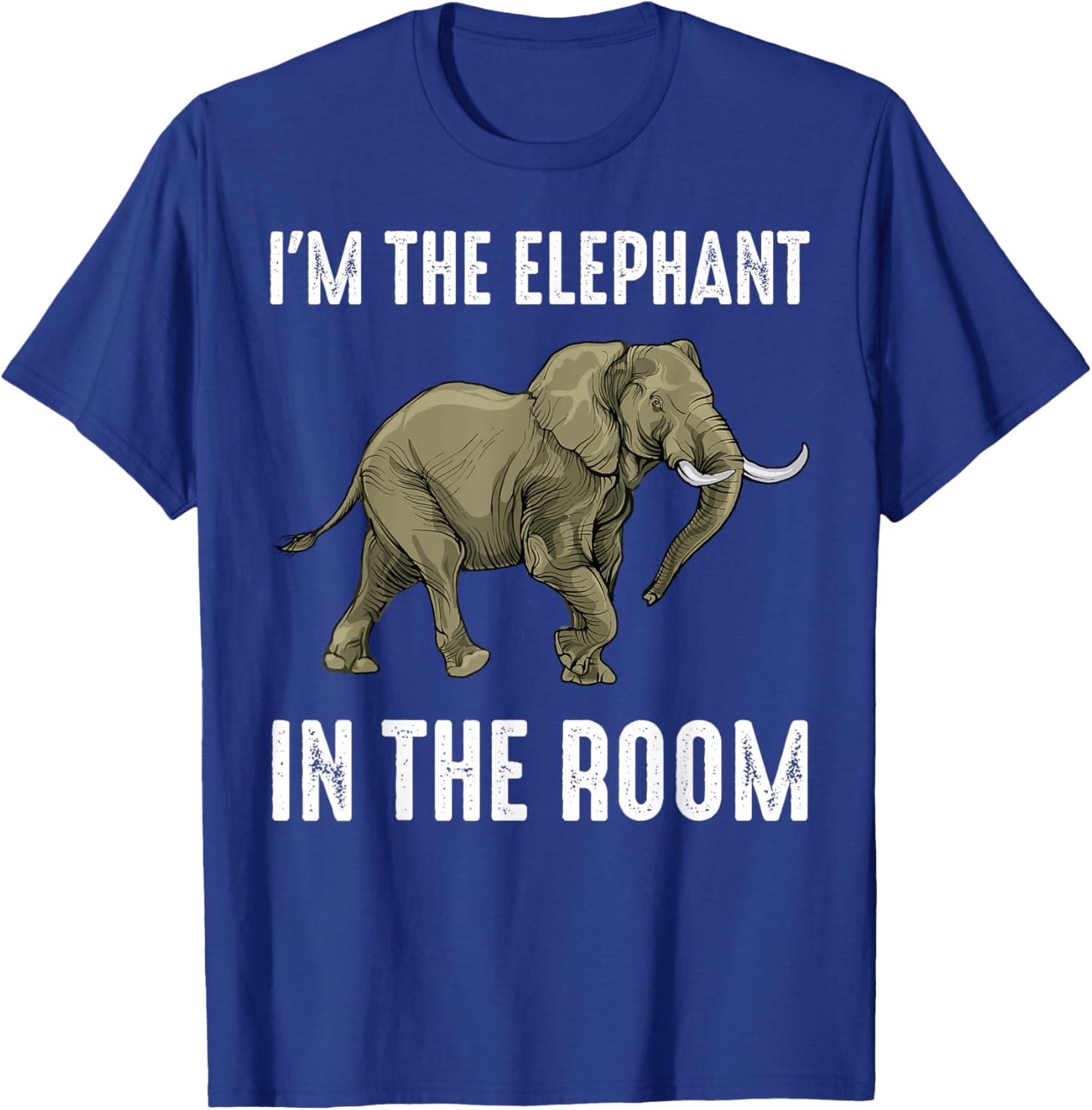 Safari - I'm The Elephant In The Room - Animal Lover - Funny T-Shirt - T-Shirt | Royal
