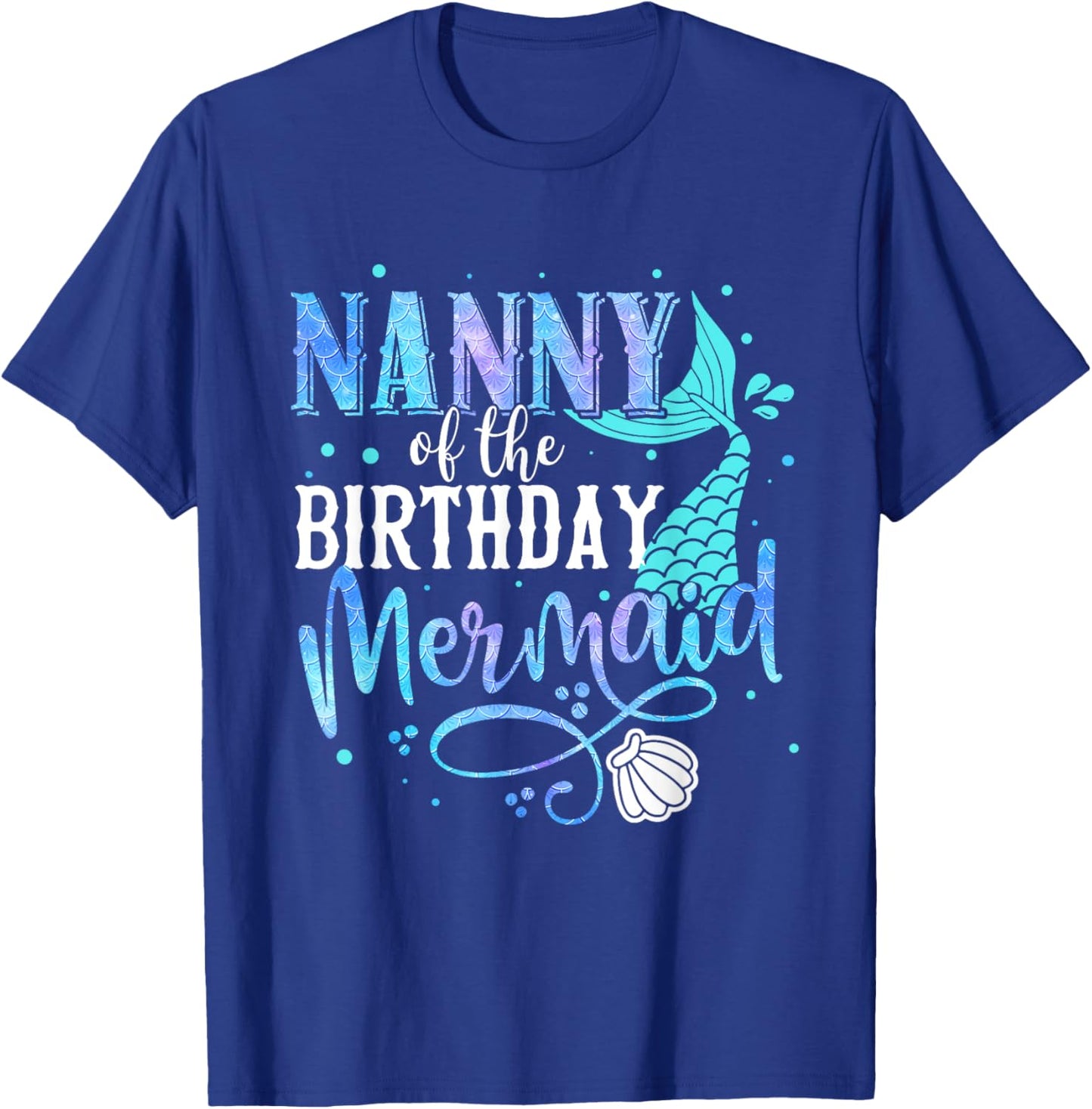 Nanny Of The Birthday Mermaid Family Matching Party Squad T-Shirt - T-Shirt | Royal