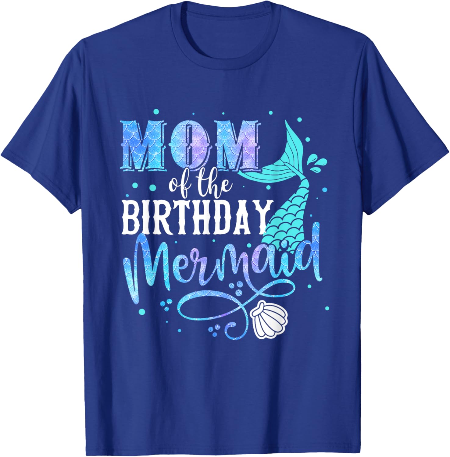 Mom Of The Birthday Mermaid Family Matching Party Squad T-Shirt - T-Shirt | Royal
