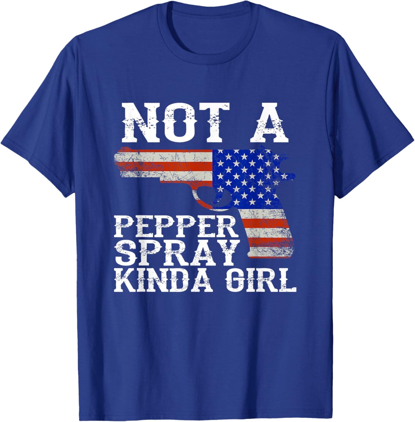 Shooter Cannon Rifle Bullet Not a Pepper Spray kind of Girl T-Shirt - T-Shirt | Royal