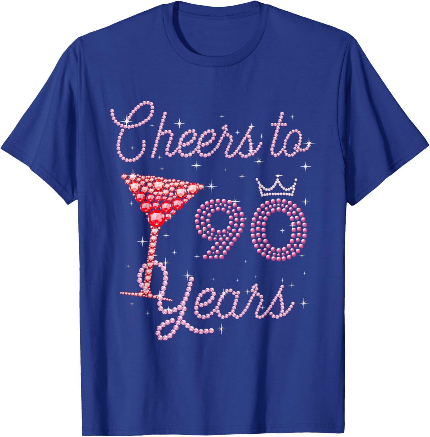Cheers to 90 Years 90th Birthday 90 Years Old Bday T-Shirt - T-Shirt | Royal