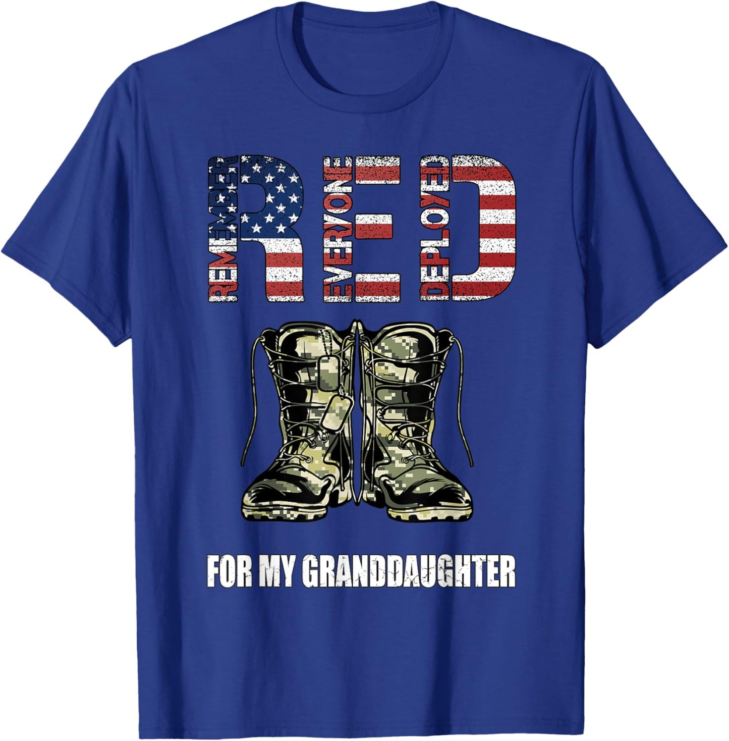 RED Friday For My Granddaughter Remember Everyone Deployed T-Shirt - T-Shirt | Royal