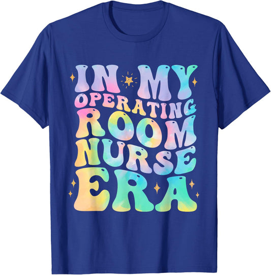 In My Operating room Nurse Era Tie dye Stethoscope OR Nurse T-Shirt - T-Shirt | Royal