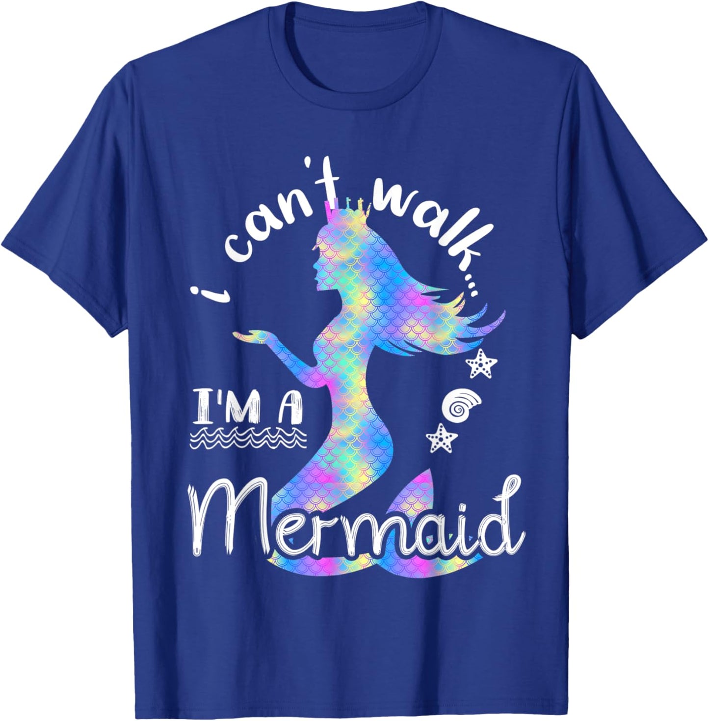 I Cant Walk Im a Mermaid Cute Funny Kids Girls Mermaid T-Shirt - T-Shirt | Royal