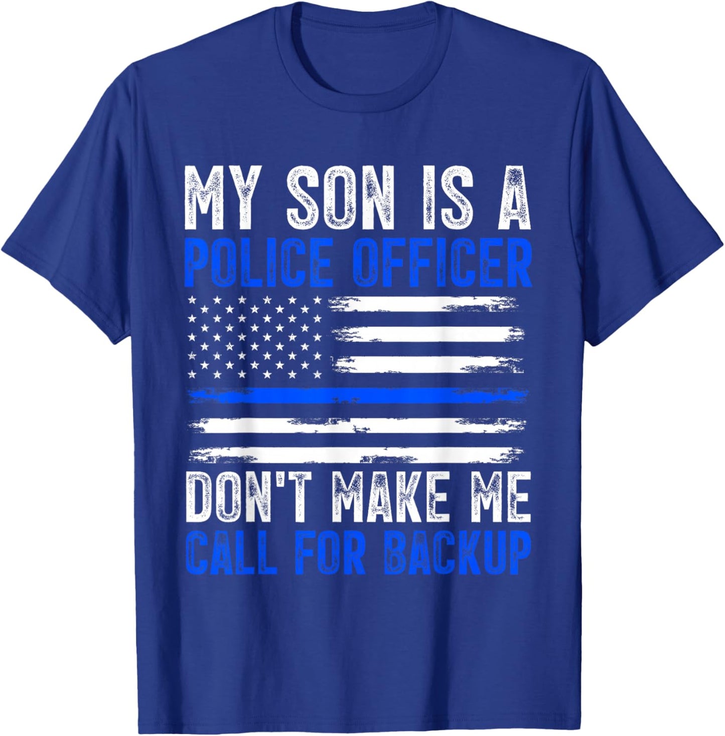 My Son Is A Police Officer T-Shirt - T-Shirt | Royal