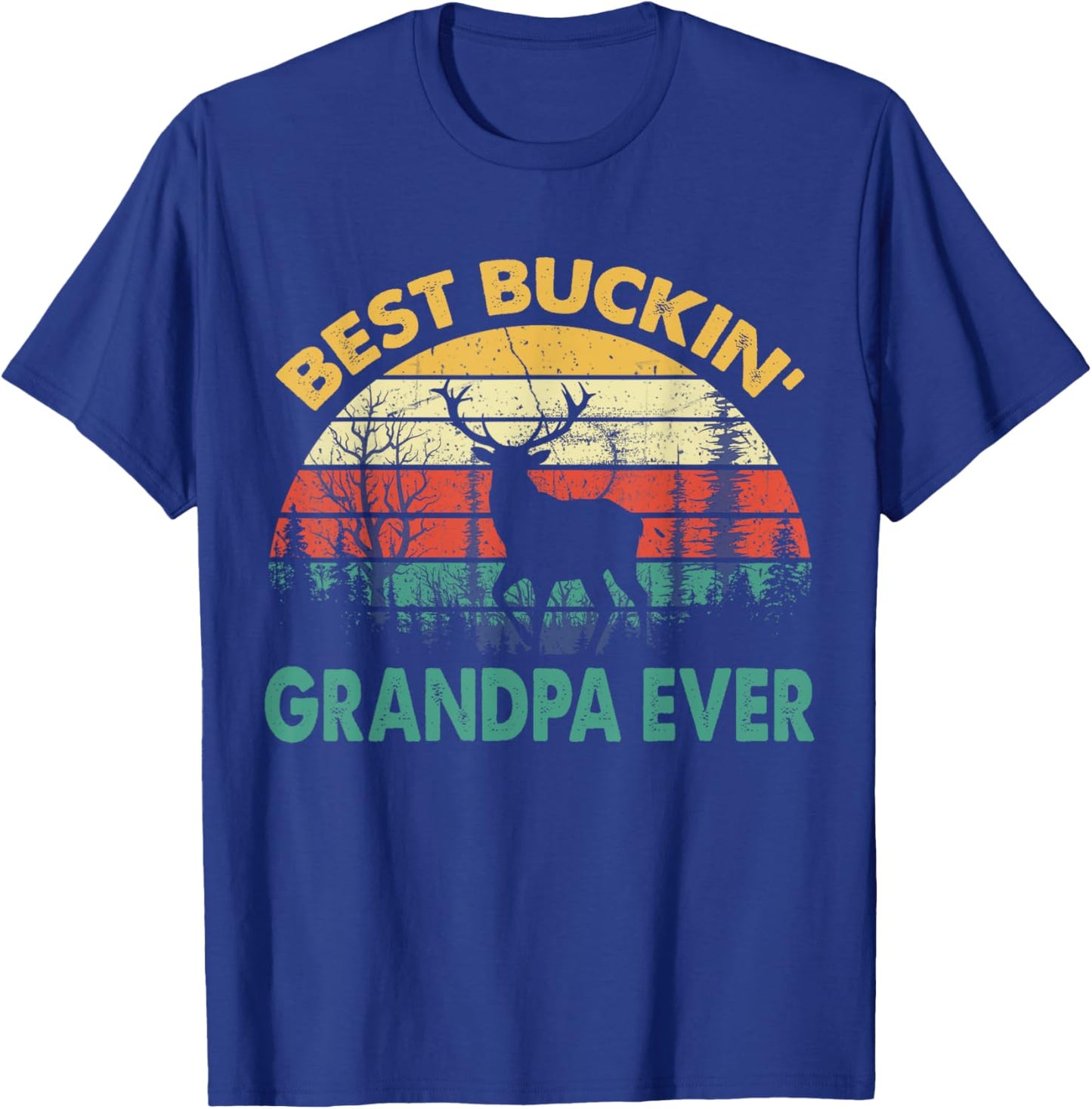 Best Buckin' Grandpa Ever Deer Hunting Bucking T-Shirt - T-Shirt | Royal