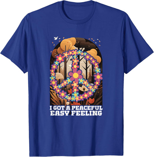 I Got A Easy Peaceful Sign Feeling Hippie Peace Forest Tree T-Shirt - T-Shirt | Royal