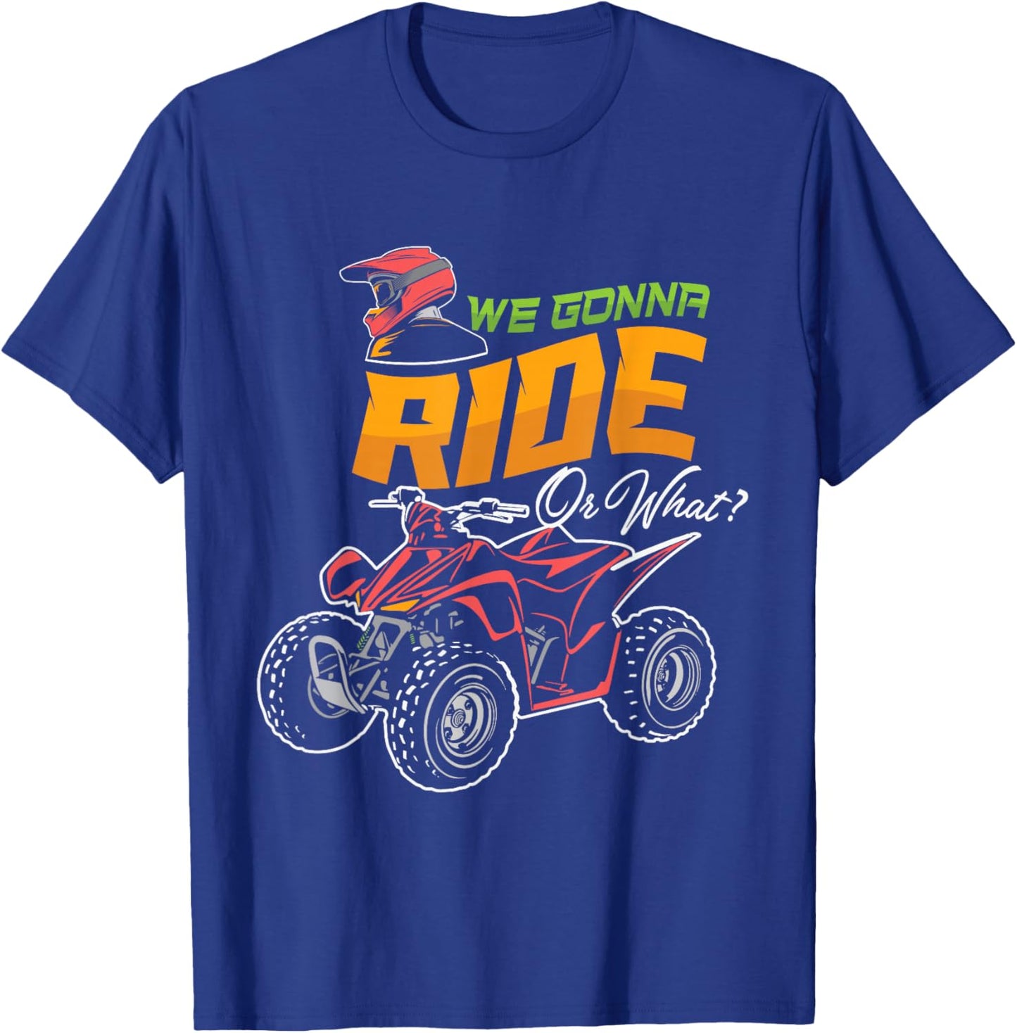 Quad Racing ATV 4-Wheeler Quad Bike Owner Off Roading T-Shirt - T-Shirt | Royal