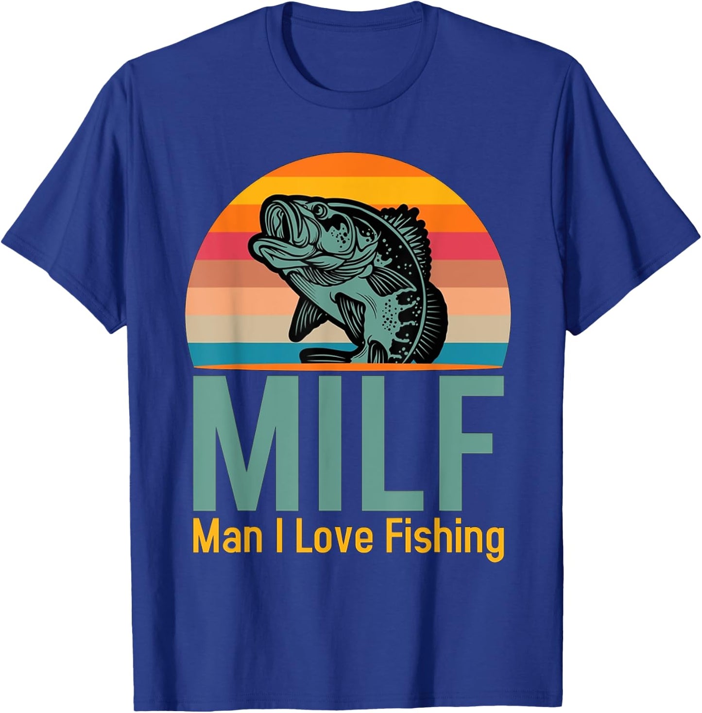 MILF Man I Love Fishing T-Shirt - T-Shirt | Royal