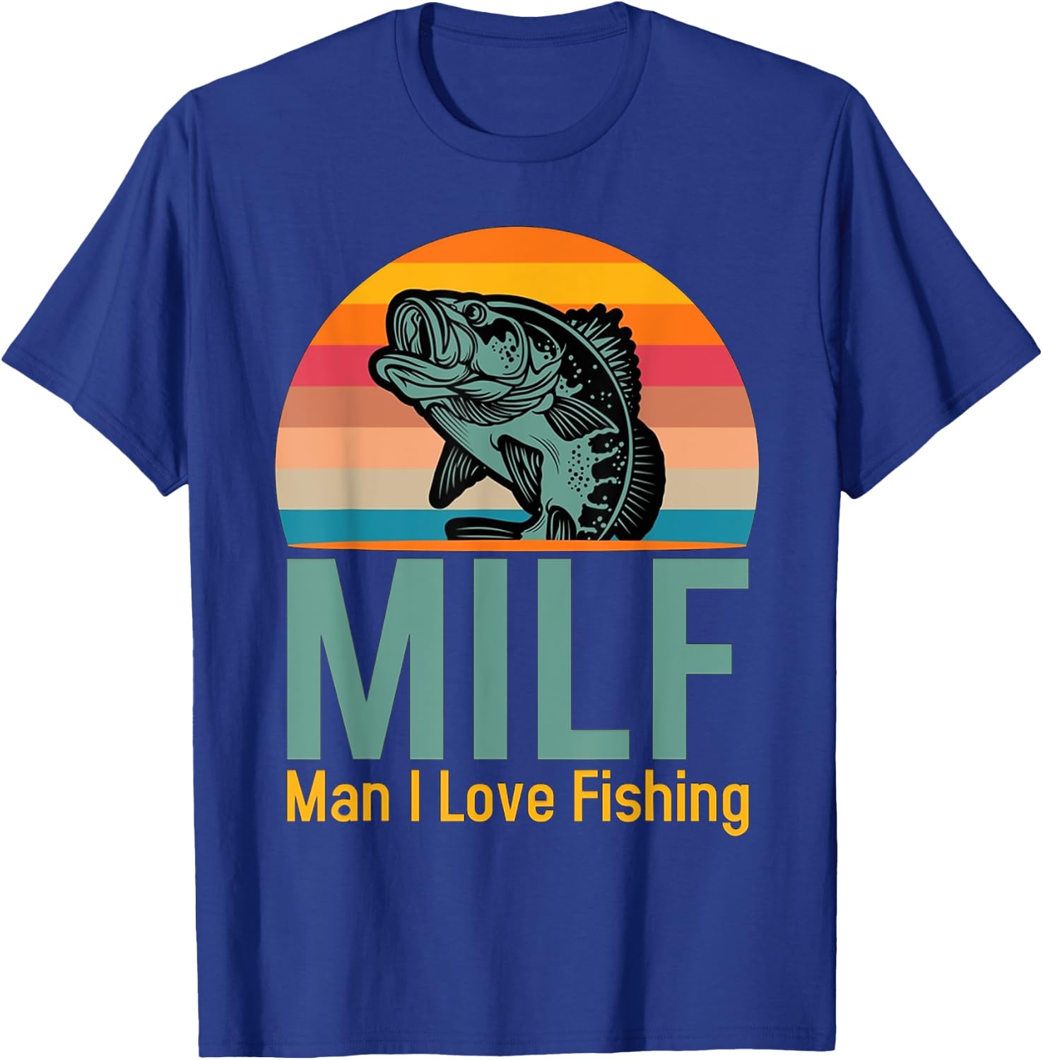 MILF Man I Love Fishing T-Shirt - T-Shirt | Royal