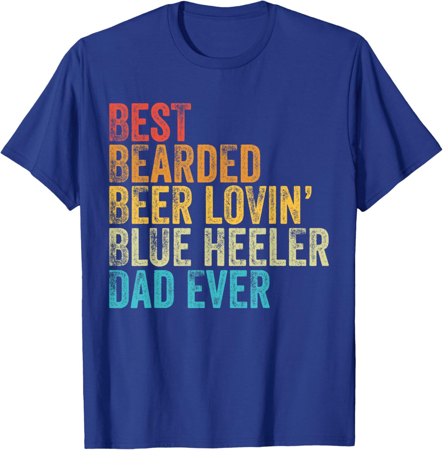 Best Bearded Beer Lovin Blue Heeler Dad Pet Lover Dog Owner Men T-Shirt - T-Shirt | Royal
