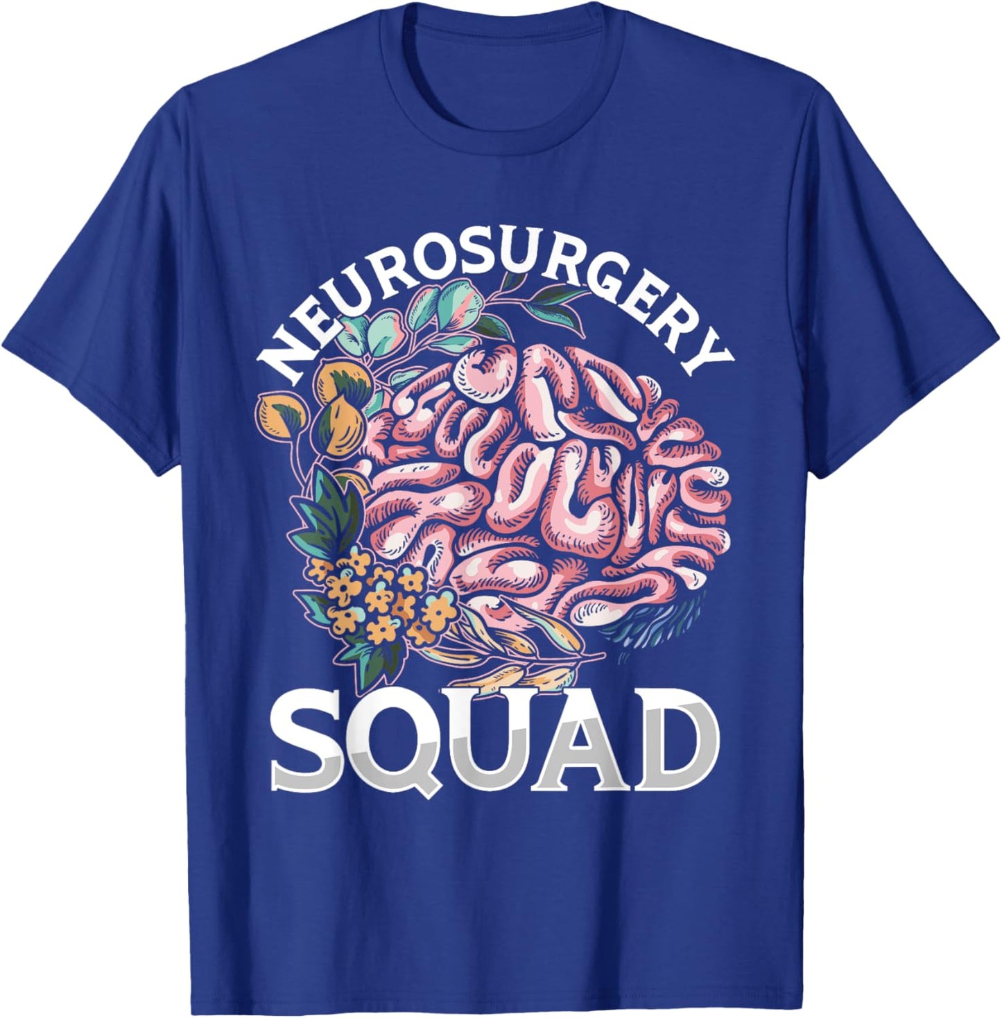 Neurosurgeon Brain Doctor Neurosurgery Squad Neurologist T-Shirt - T-Shirt | Royal