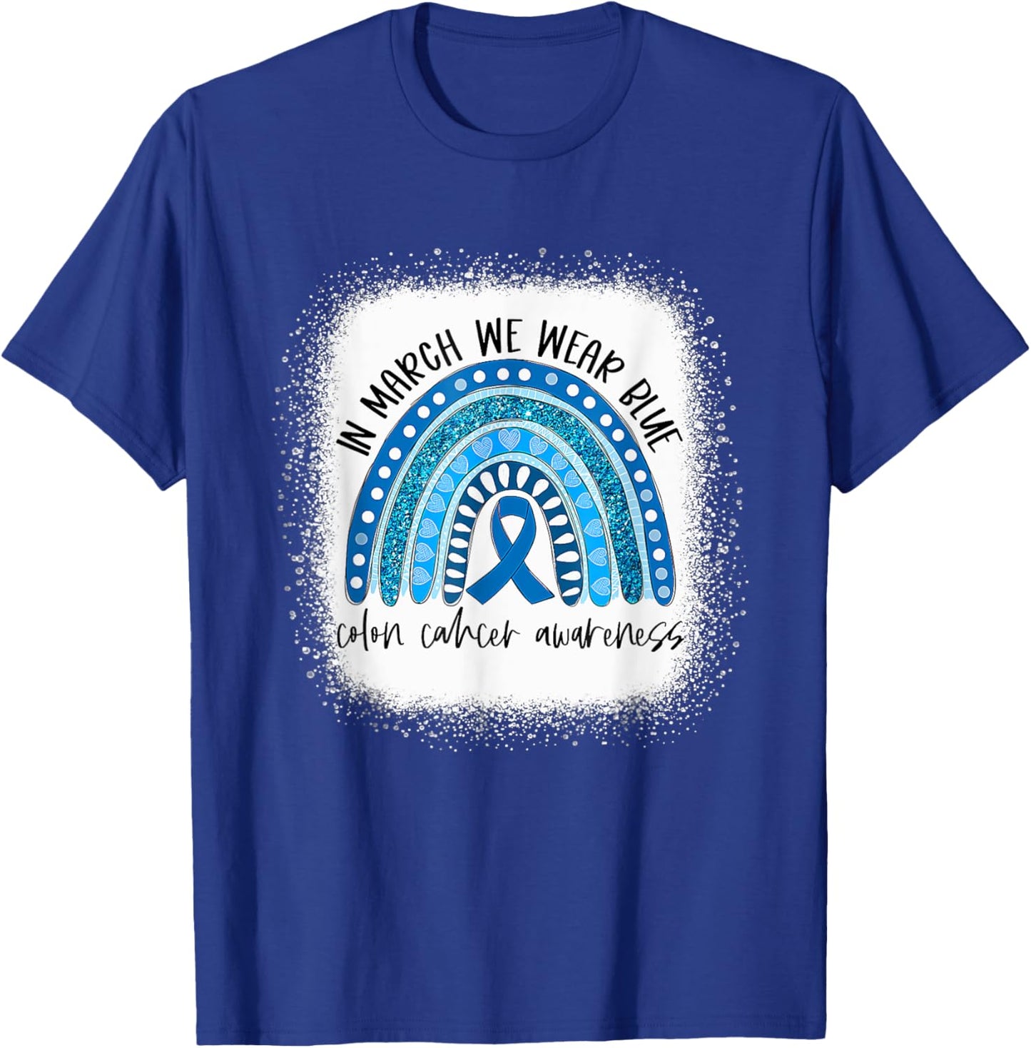 Rainbow In March We Wear Blue Colon Cancer Awareness Month T-Shirt - T-Shirt | Royal