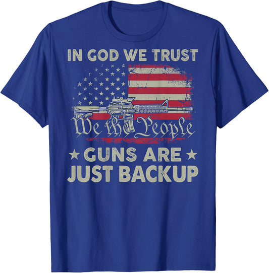 In God We Trust Guns Are Just Backup (on back) T-Shirt - T-Shirt | Royal