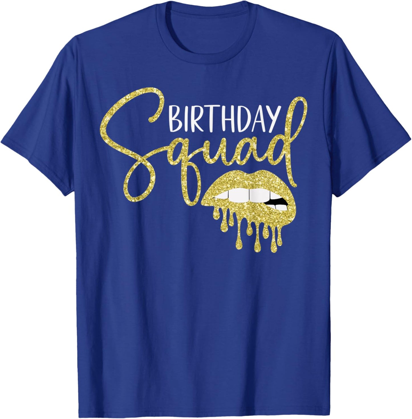 Birthday Squad Crew Golden Lips Queen Matching Party Women T-Shirt - T-Shirt | Royal
