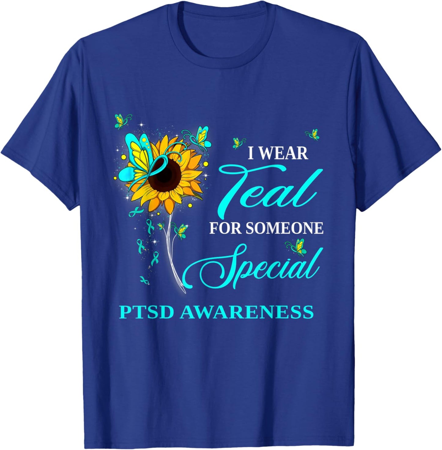 I Wear Teal For PTSD Awareness Sunflower T-Shirt - T-Shirt | Royal