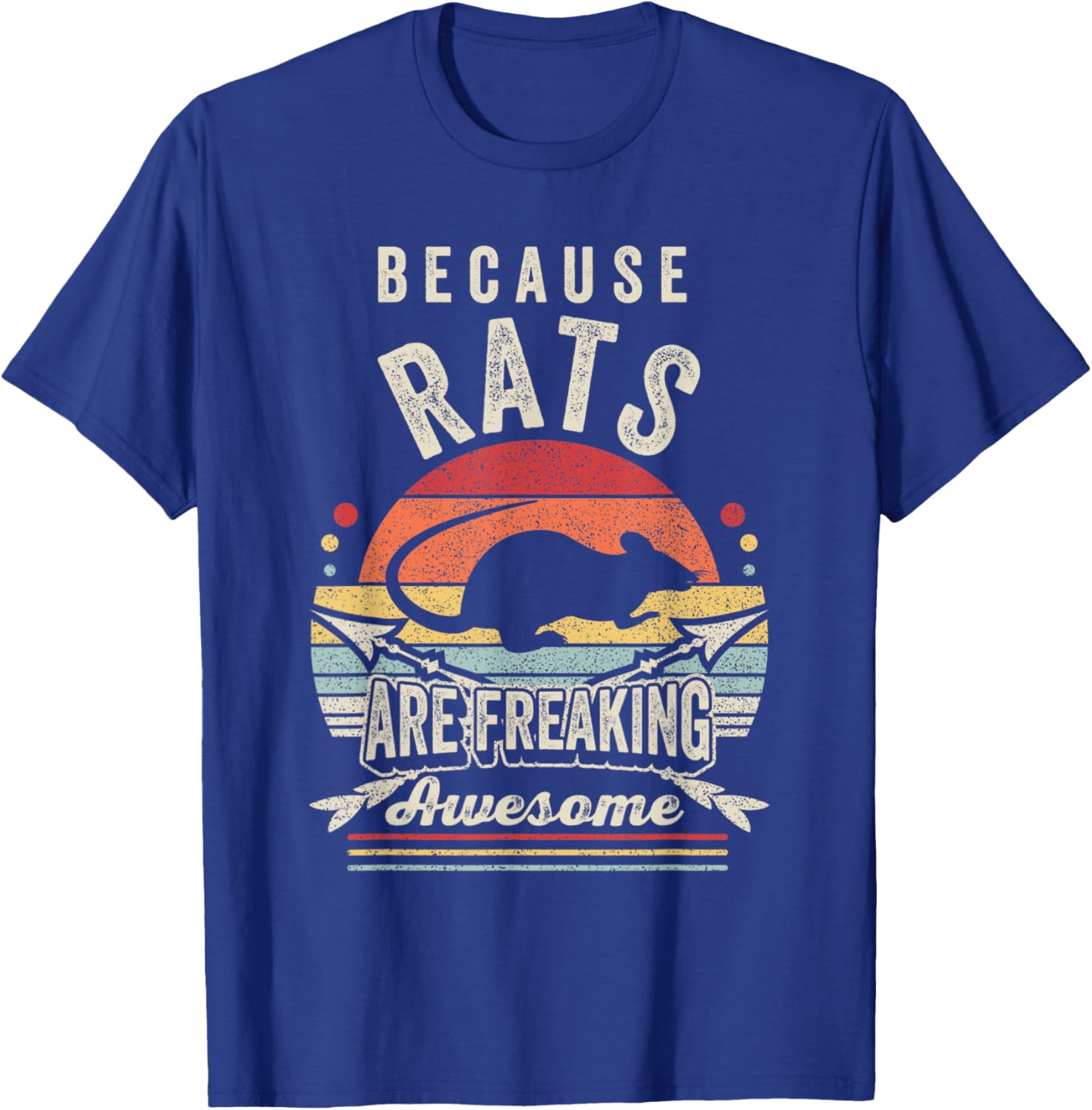 Retro Because Rats Are Freaking Awesome Funny Rat T-Shirt - T-Shirt | Royal
