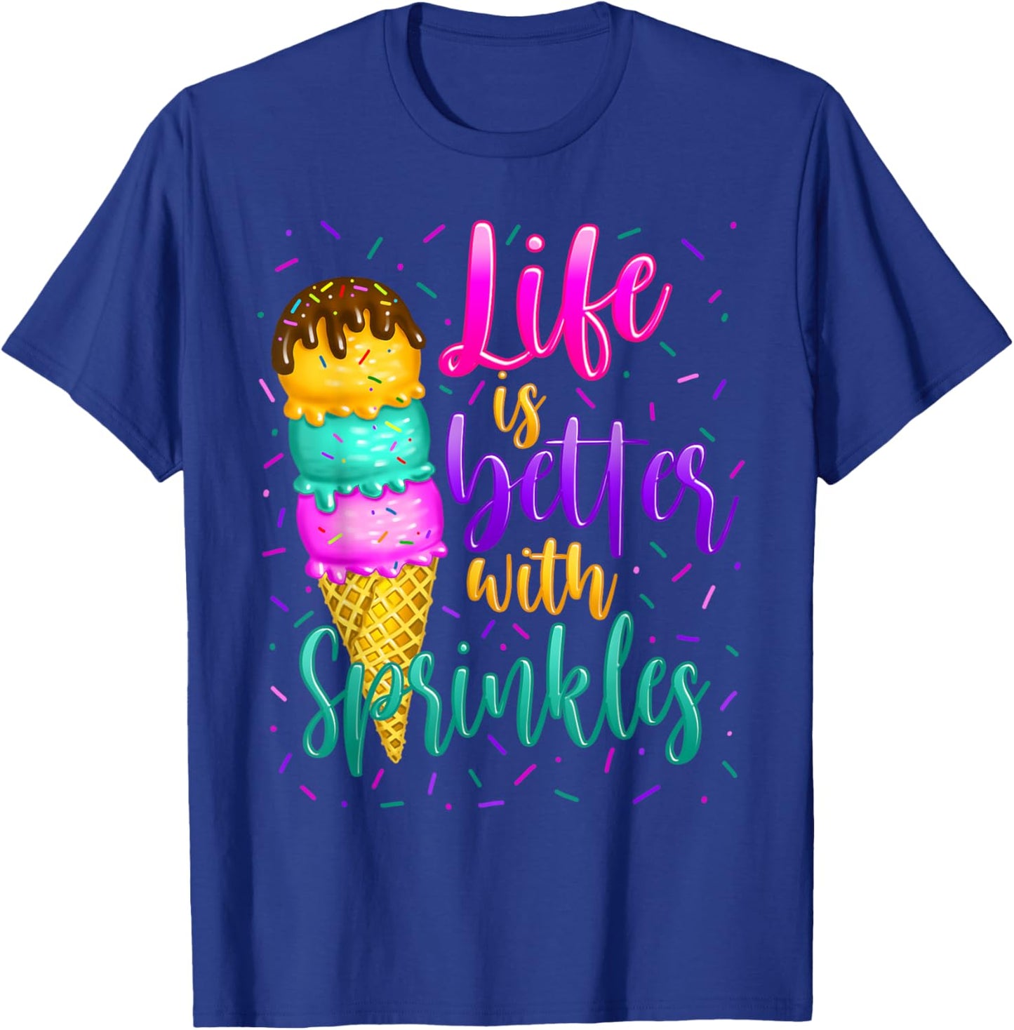 Cute Sweet Ice Cream lover Sprinkle Life Love T-Shirt - T-Shirt | Royal