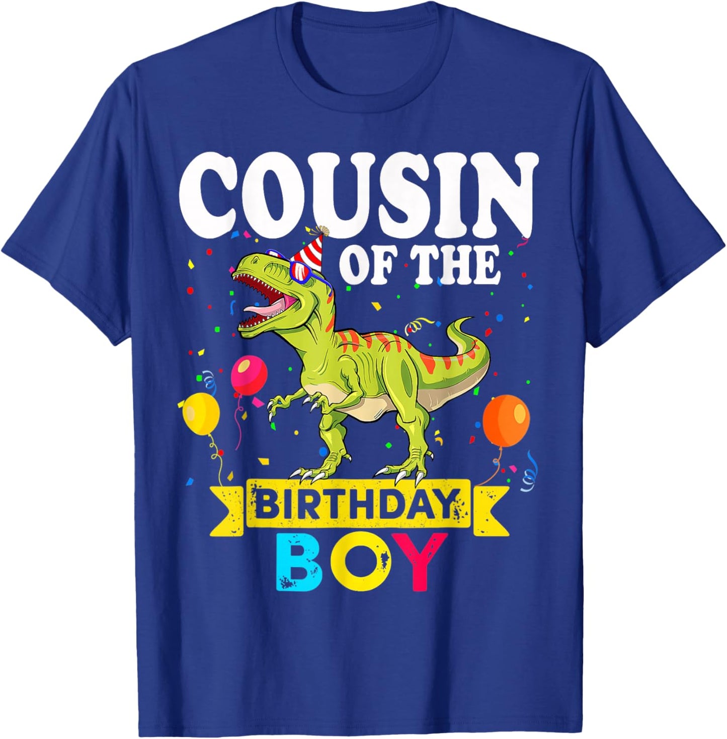 Cousin Of The Birthday Boy Dinosaur T-Rex Matching Family T-Shirt - T-Shirt | Royal