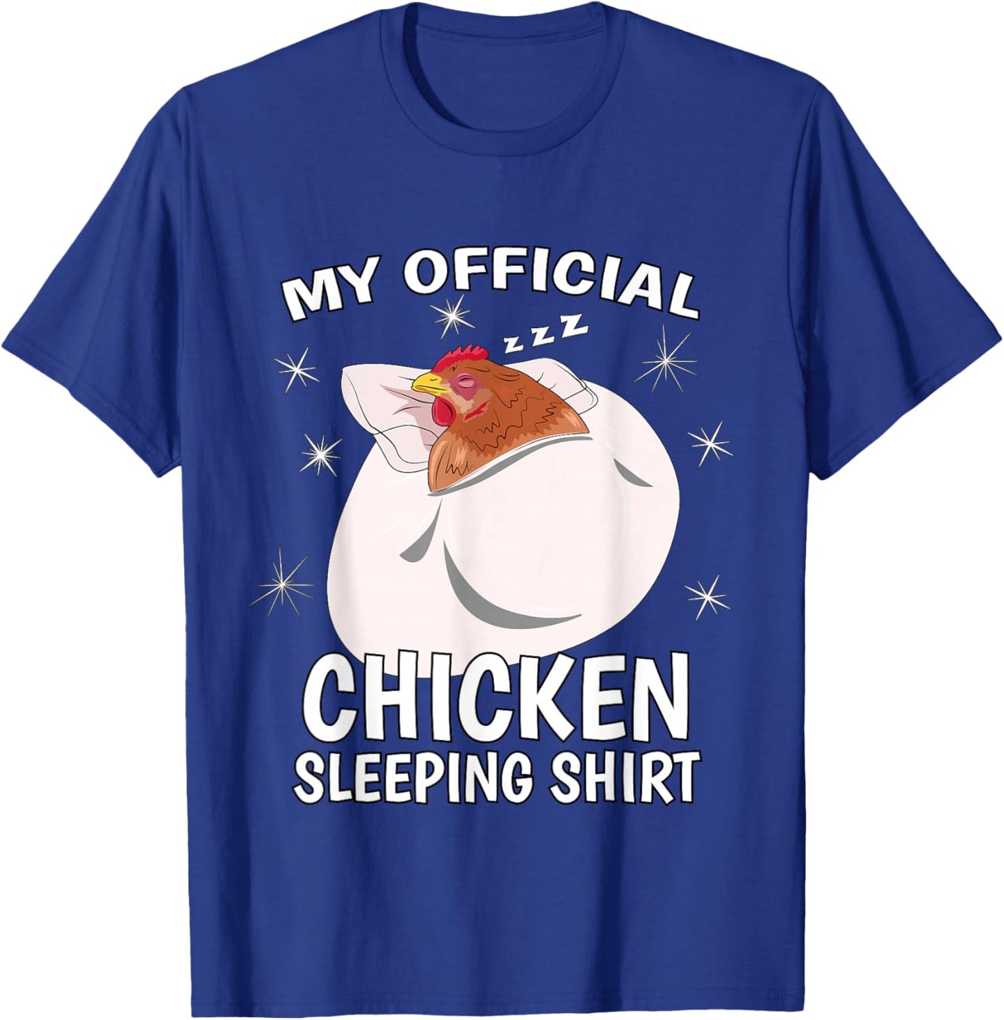 My Official Sleeping Shirt PJ Pajama Top Chicken T-Shirt - T-Shirt | Royal