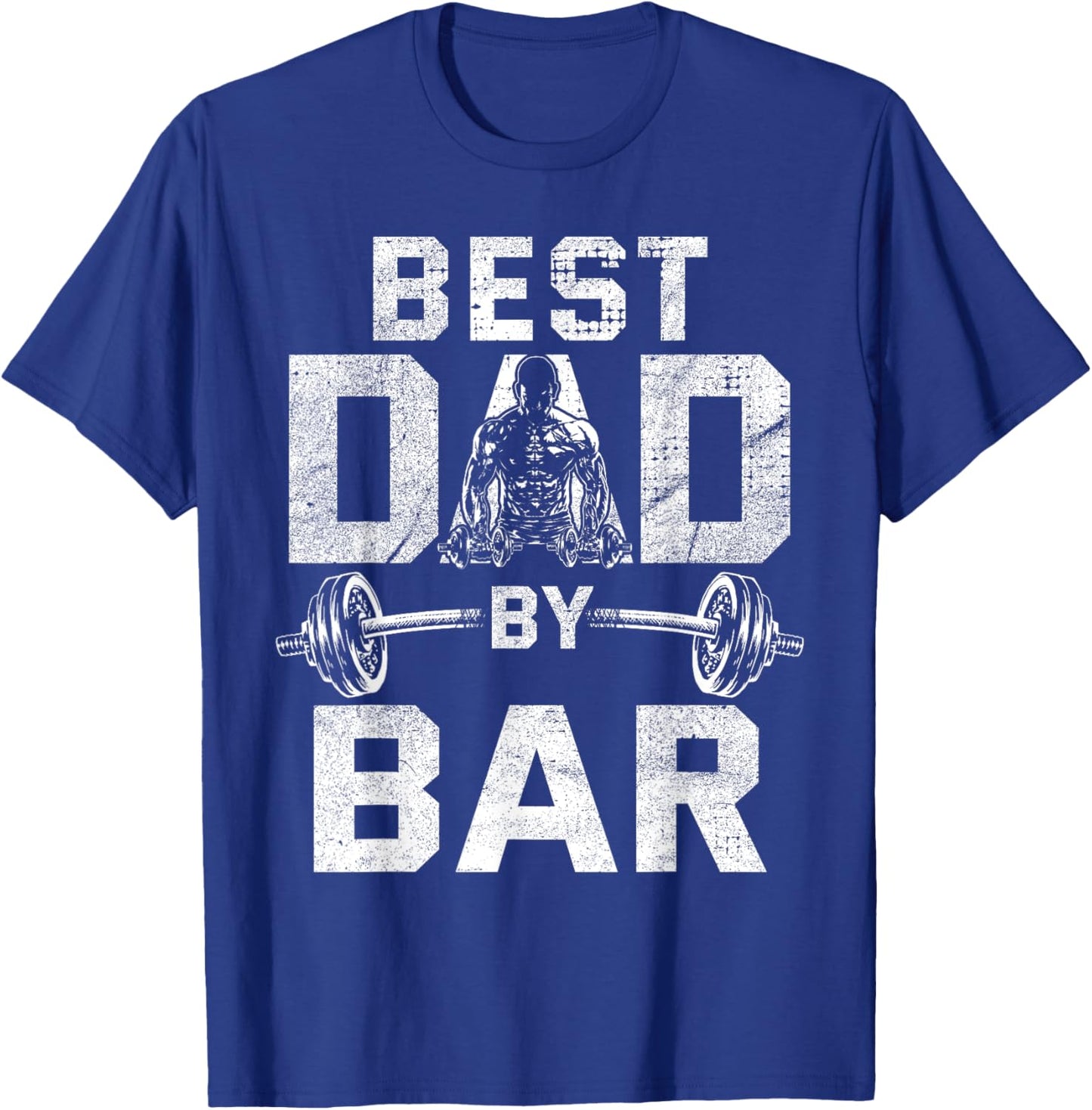 Best Dad By Bar for Gym Workout Dads for Fathers Day T-Shirt - T-Shirt | Royal