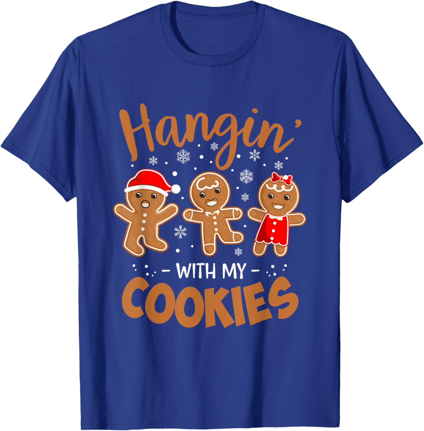 Hangin with My Cookies Gingerbread Women Christmas Teacher T-Shirt - T-Shirt | Royal