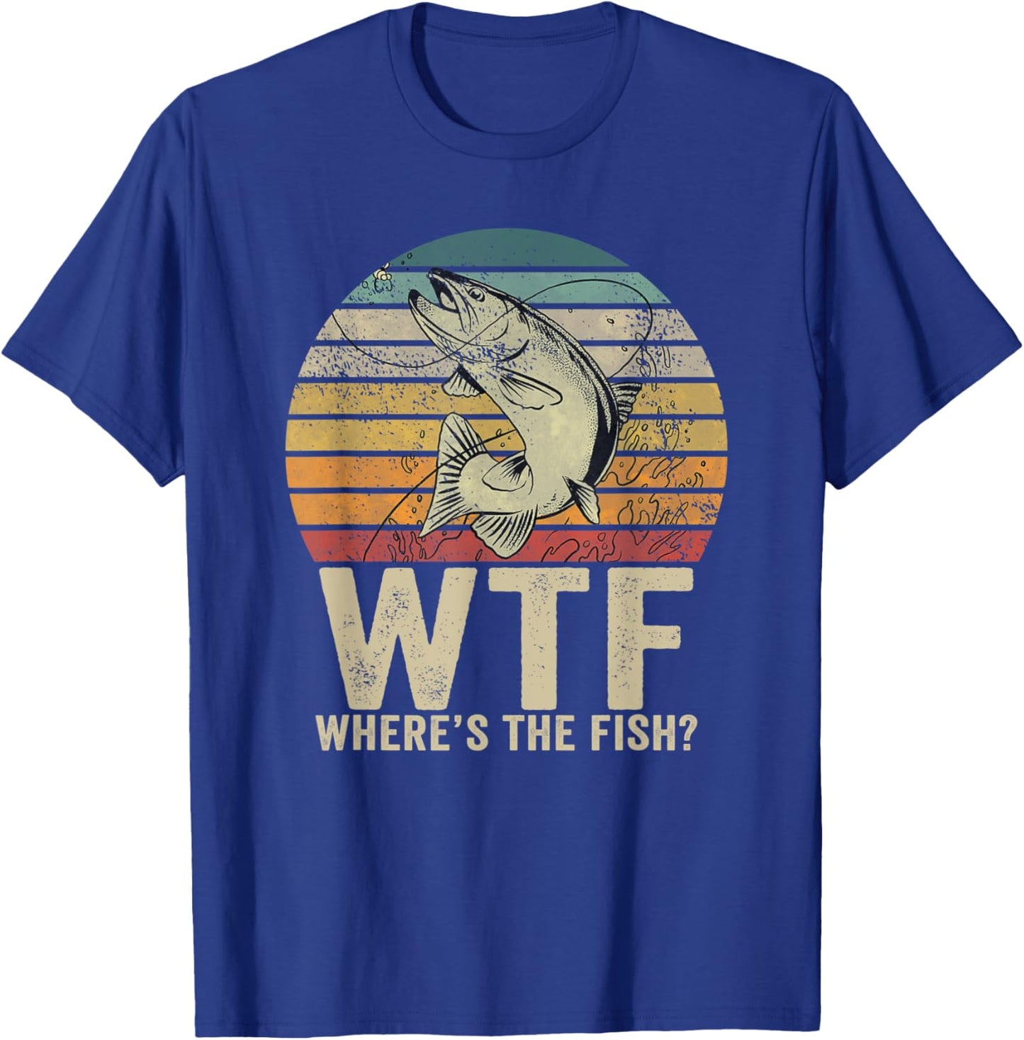 Where's the fish? funny Fishing Fisherman retro T-Shirt - T-Shirt | Royal