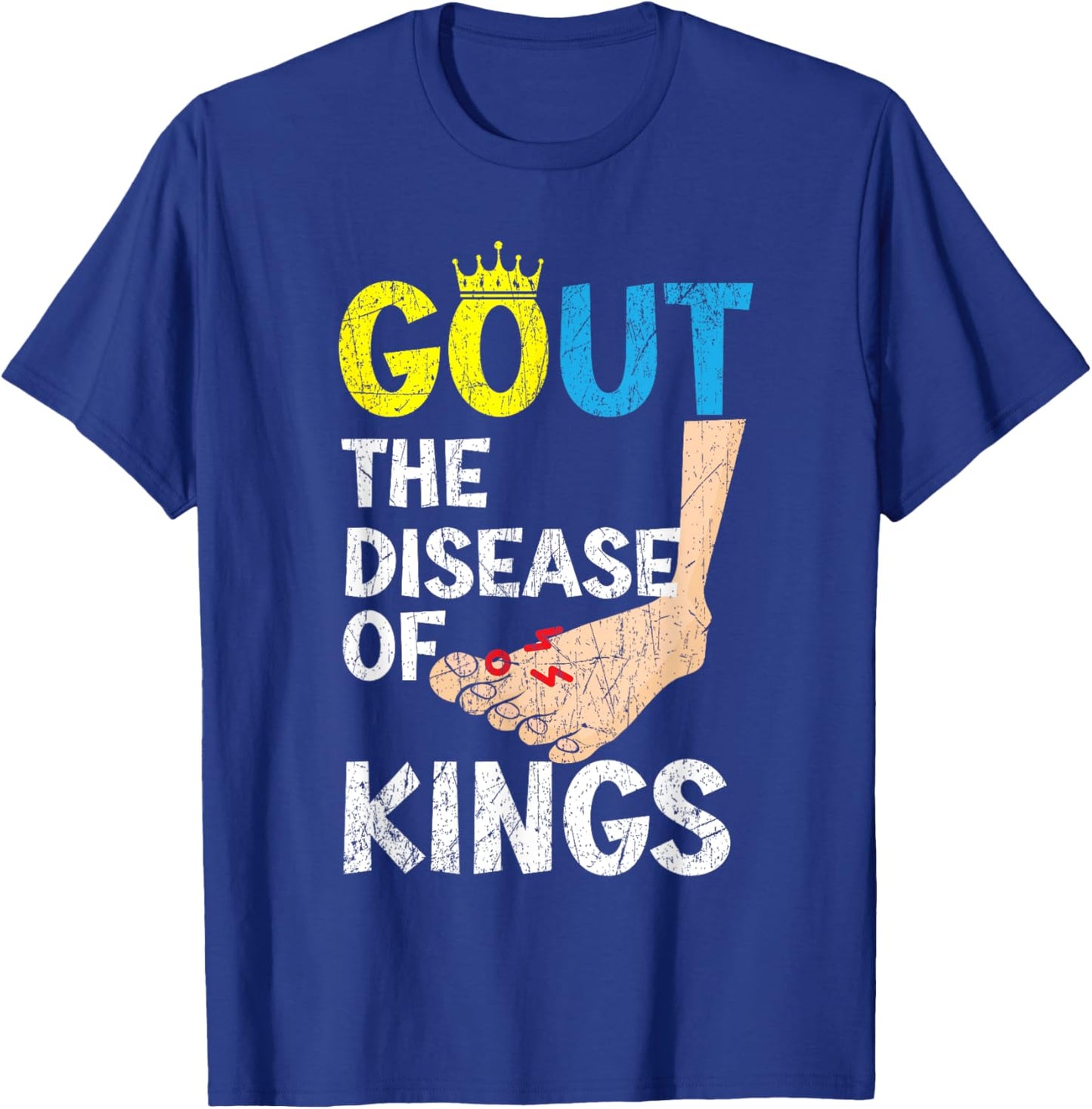 Gout The Disease Of Kings Podagra Gout Awareness Arthritis T-Shirt - T-Shirt | Royal