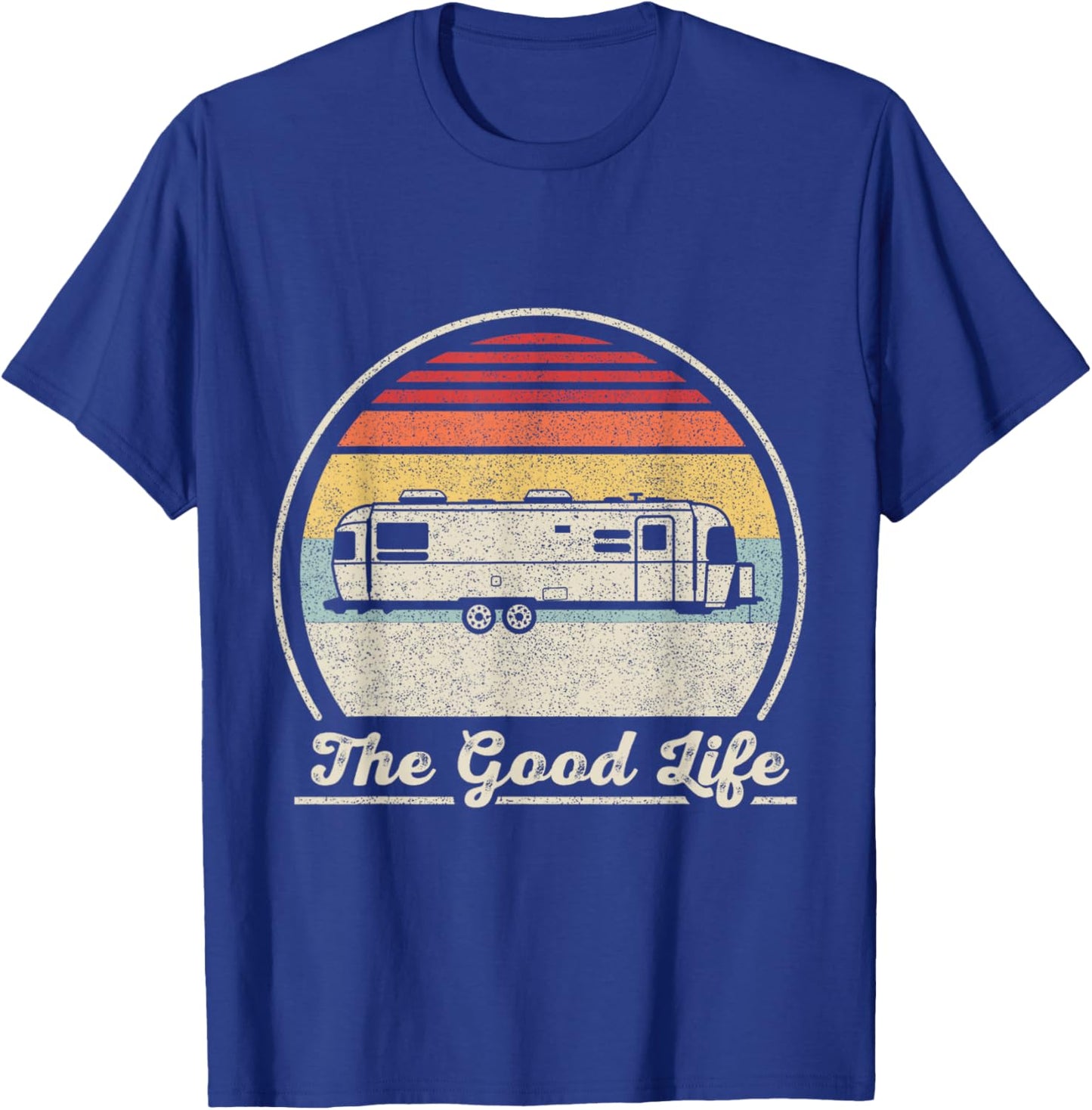 Retro Vintage Airstream The Good Life T-Shirt - T-Shirt | Royal
