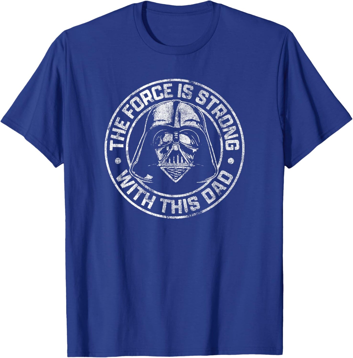 Star Wars Father's Day Darth Vader Strong Force Dad Disney+ T-Shirt - T-Shirt | Royal