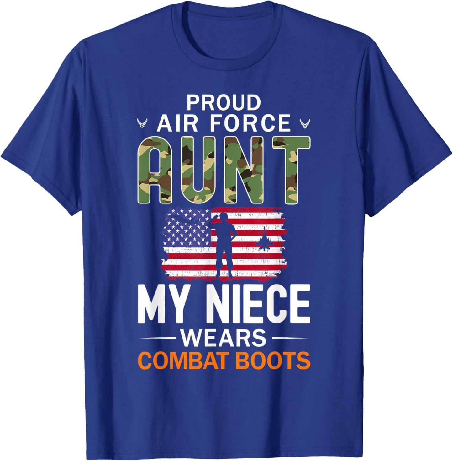 My Niece Wears Combat Boots-Proud Air Force Aunt Army T-Shirt - T-Shirt | Royal
