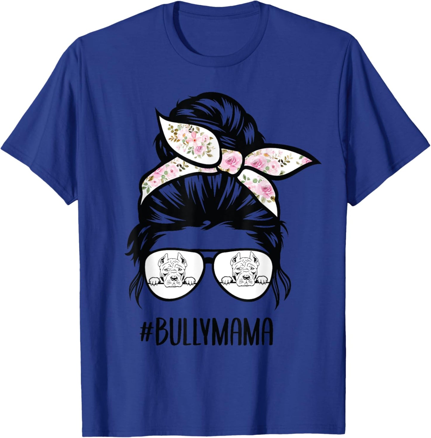 American Bully Mom messy bun hair glasses, Bully mama T-Shirt - T-Shirt | Royal