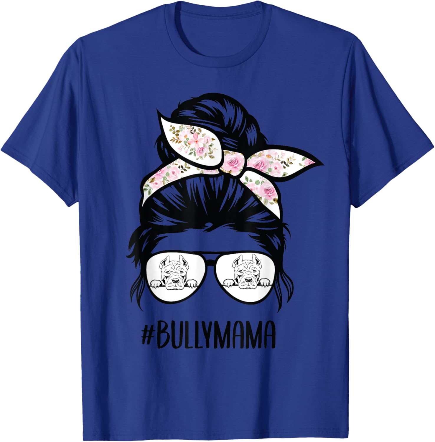 American Bully Mom messy bun hair glasses, Bully mama T-Shirt - T-Shirt | Royal