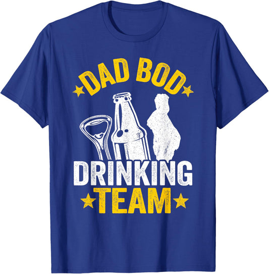 Dad Bod Drinking Team Beer Lover Daddy Funny Beer Drinking T-Shirt - T-Shirt | Royal