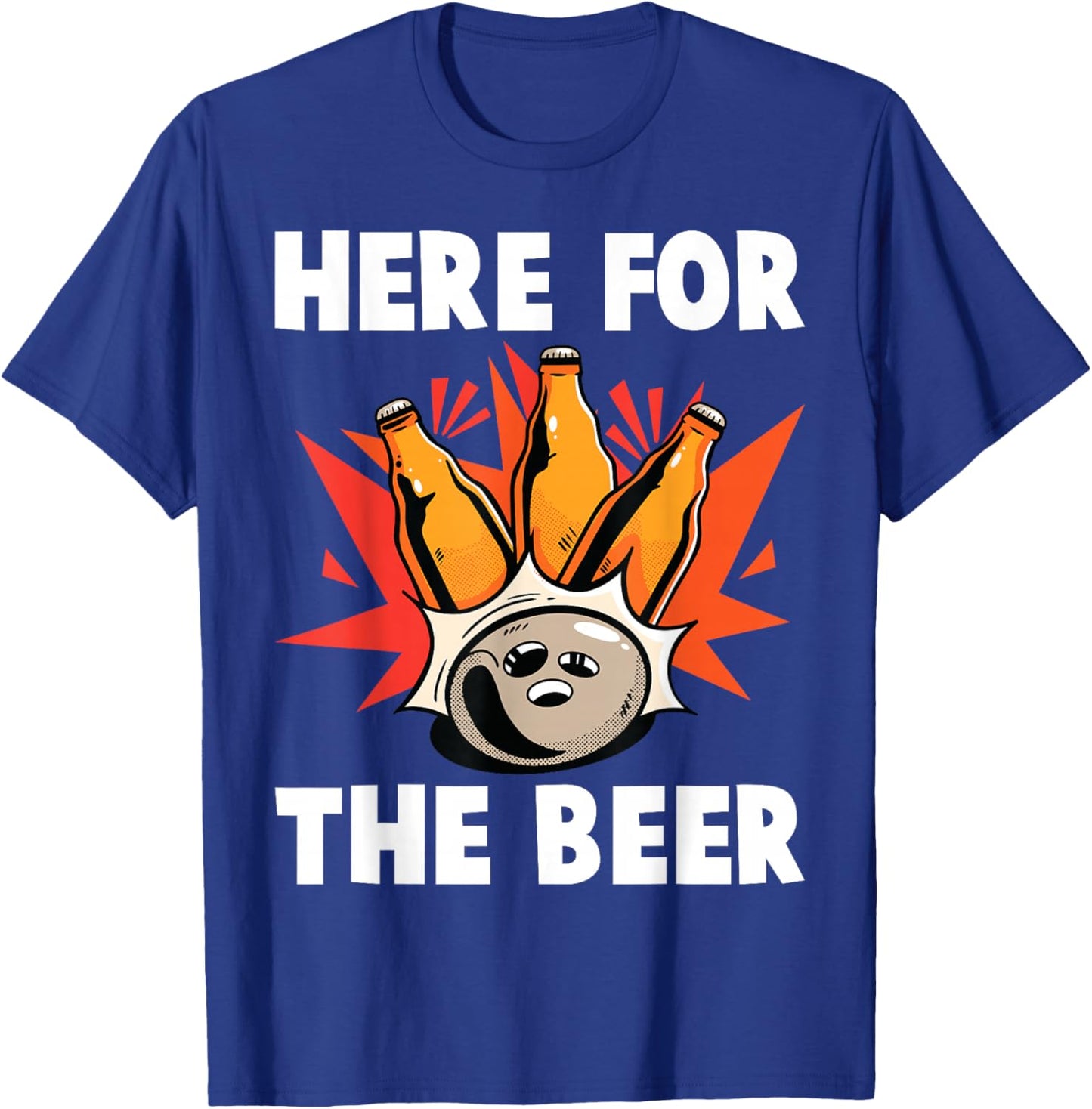 Bowling - Here For The Beer - Bowling Alley - Sports T-Shirt - T-Shirt | Royal