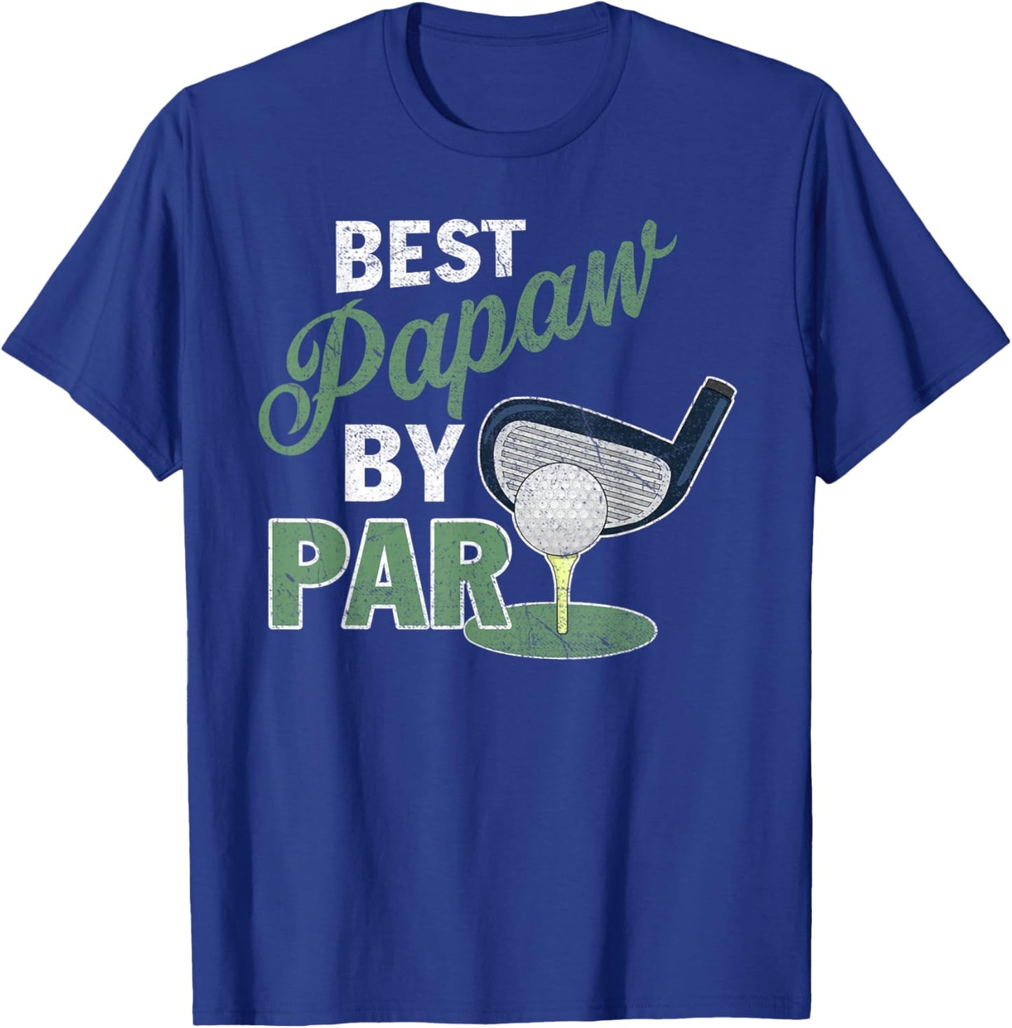 Best Papaw by Par Father's Day Golf Sports T-Shirt - T-Shirt | Royal