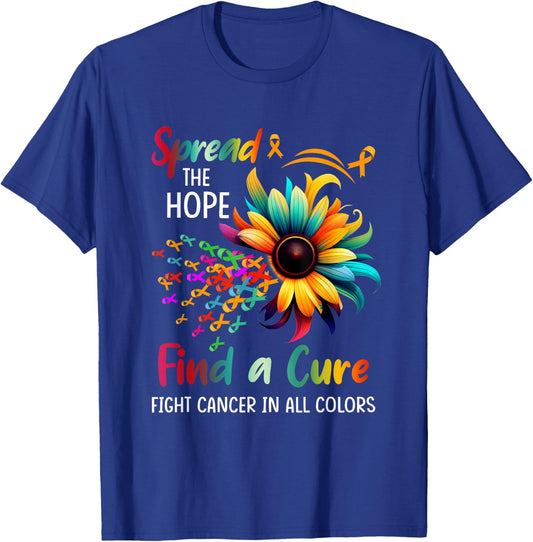 Fight Cancer In All Color Spread-Hope Find A Cure Sunflower T-Shirt - T-Shirt | Royal