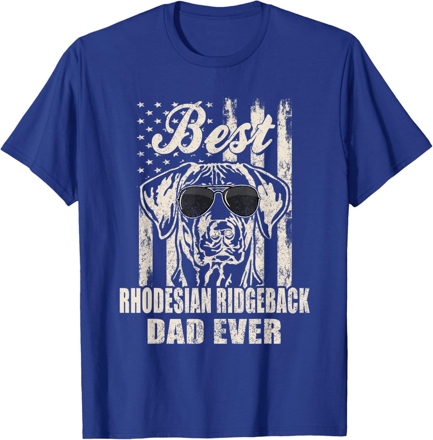 Best Rhodesian Ridgeback Dad Ever Vintage Retro Flag Dog Dad Men Women T-Shirt - T-Shirt | Royal
