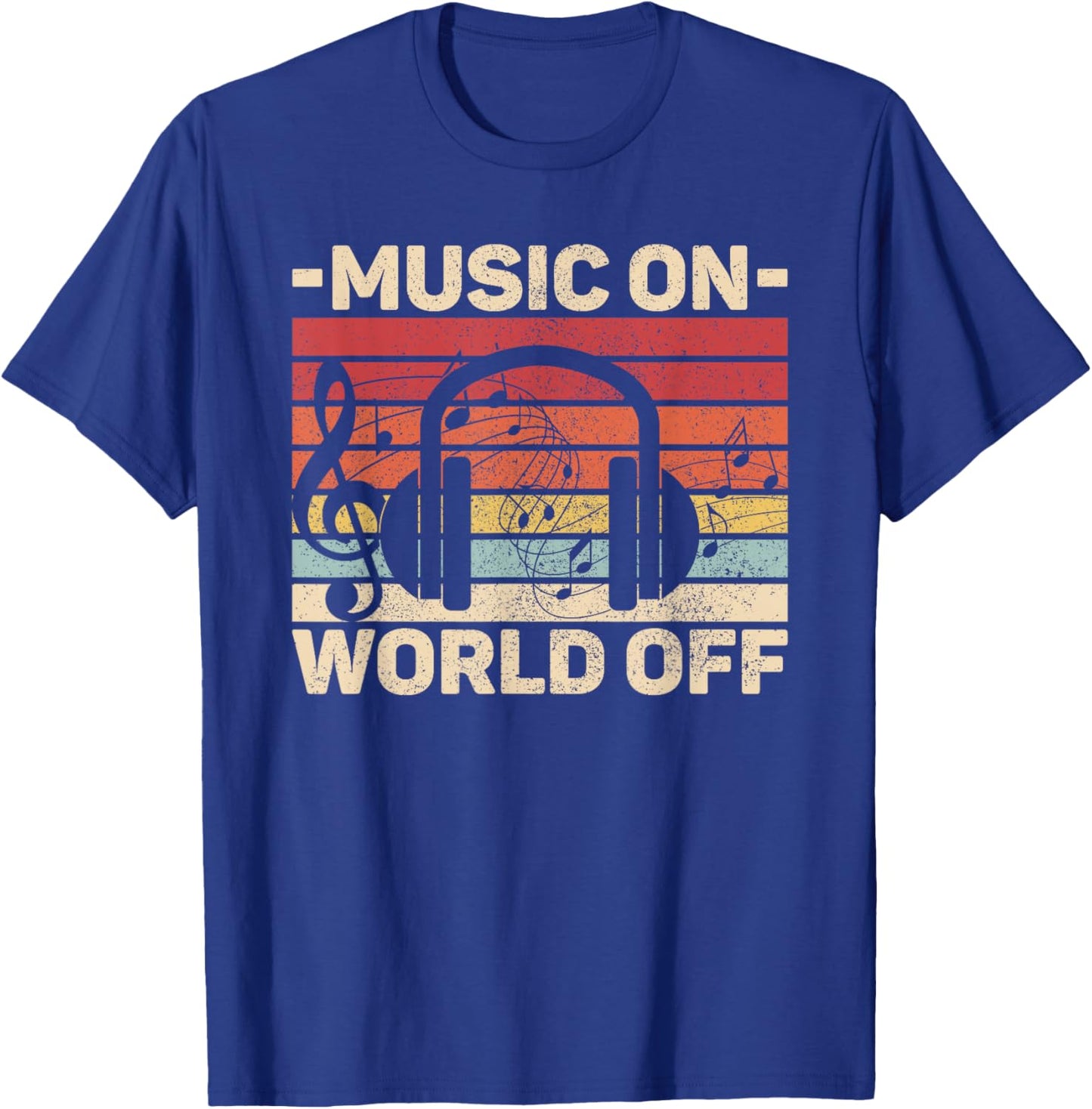 Music On World Off Music Lovers Musician Outfit EDM Music DJ T-Shirt - T-Shirt | Royal